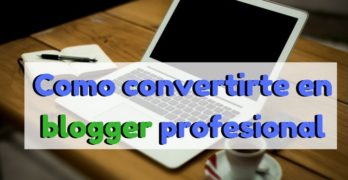 convertirse blogger profesional