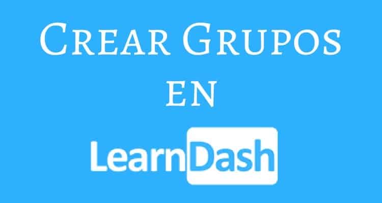 crear grupos learndash