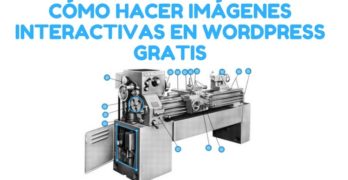 Cómo hacer imágenes interactivas para poner en WordPress Gratis Tutorial Fácil en Español