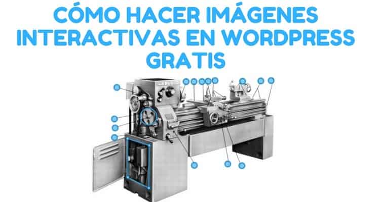 Cómo hacer imágenes interactivas para poner en WordPress Gratis Tutorial Fácil en Español