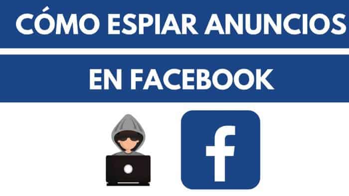 espiar anuncios facebook