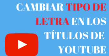 cambiar tipos letra youtube