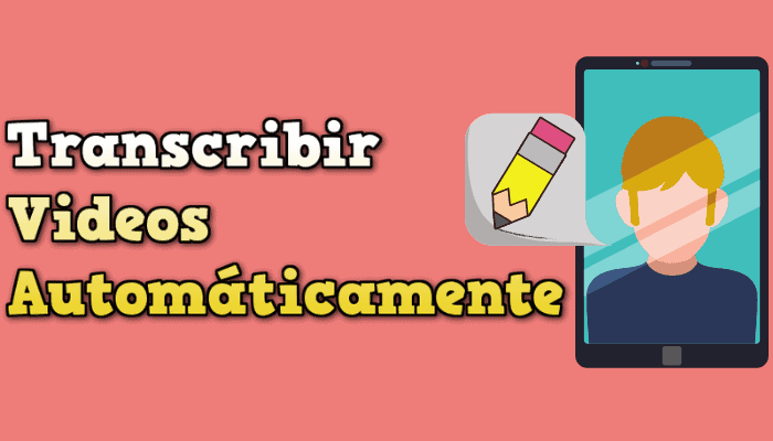 transcribir videos automaticamente