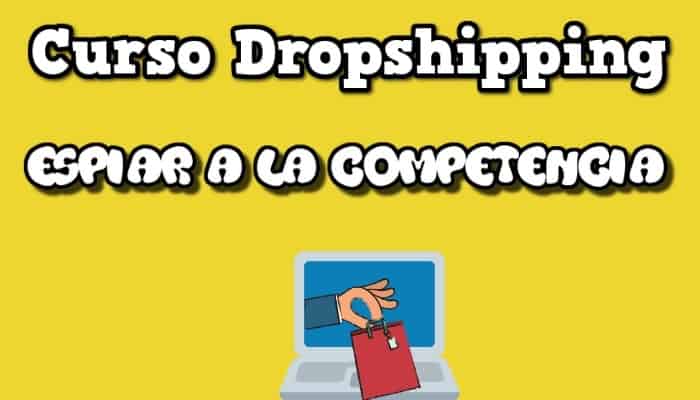 dropshipping espiar competencia