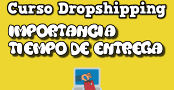 importancia tiempo entrega dropshipping