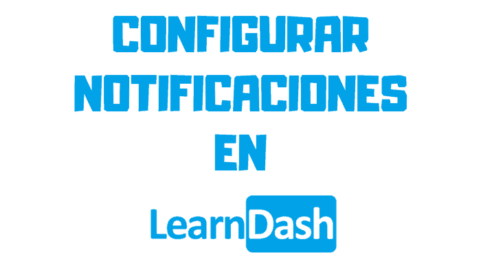 configurar notificaciones learndash