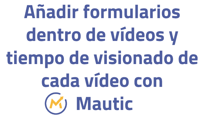 mautic tiempo visionado