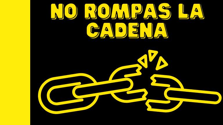 no rompas la cadena